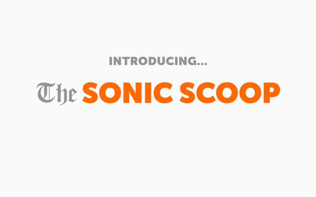 All systems “Go” for Sonic Boom’s quarterly newsletter!